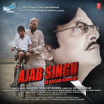 Ajab Singh Ki Gajab Kahani (2017) Mp3 Songs